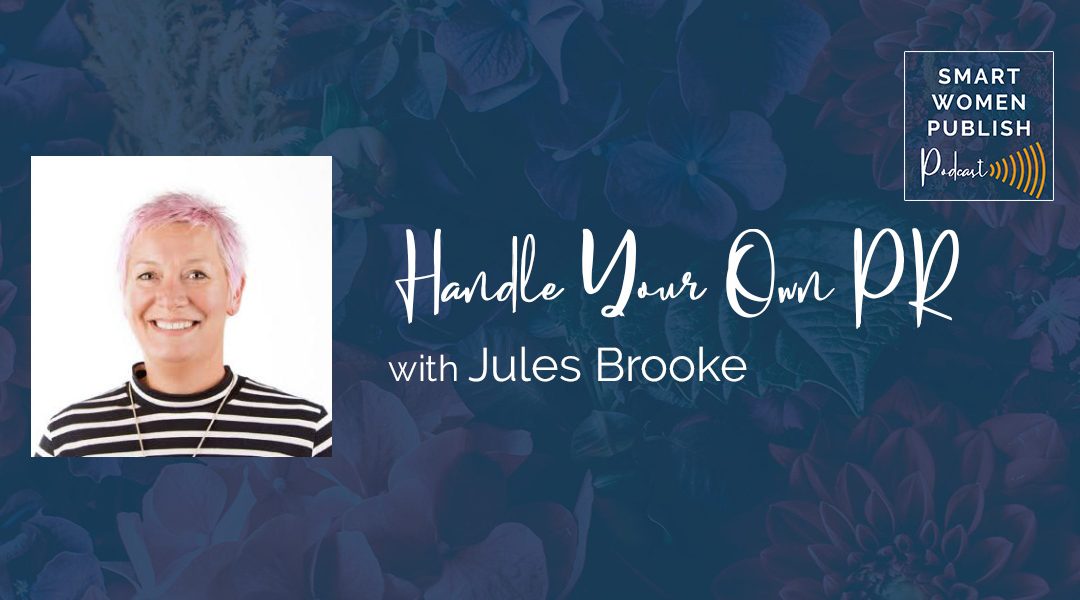 Handle Your Own PR with Jules Brooke