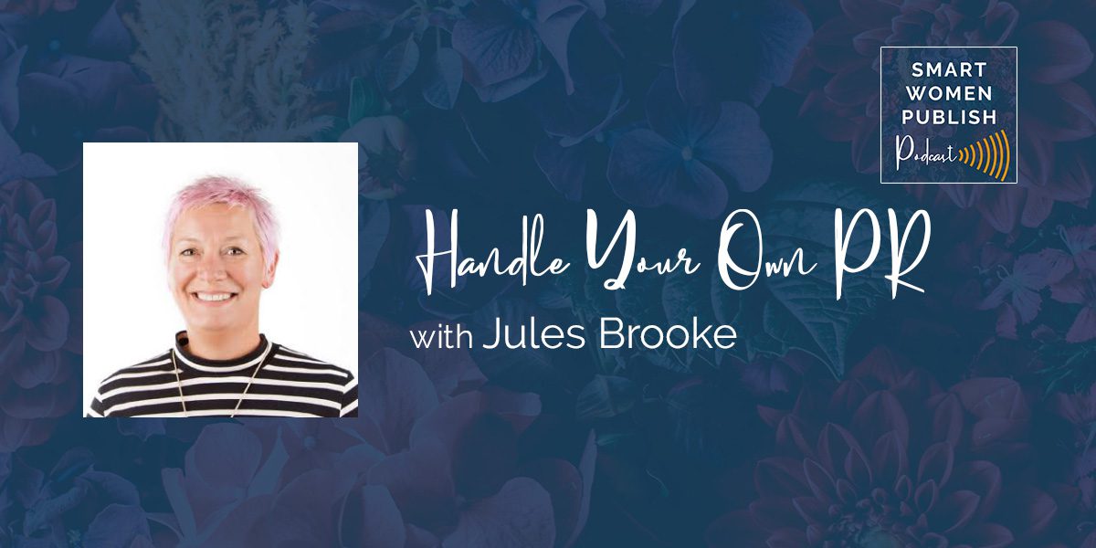 Handle Your Own PR with Jules Brooke
