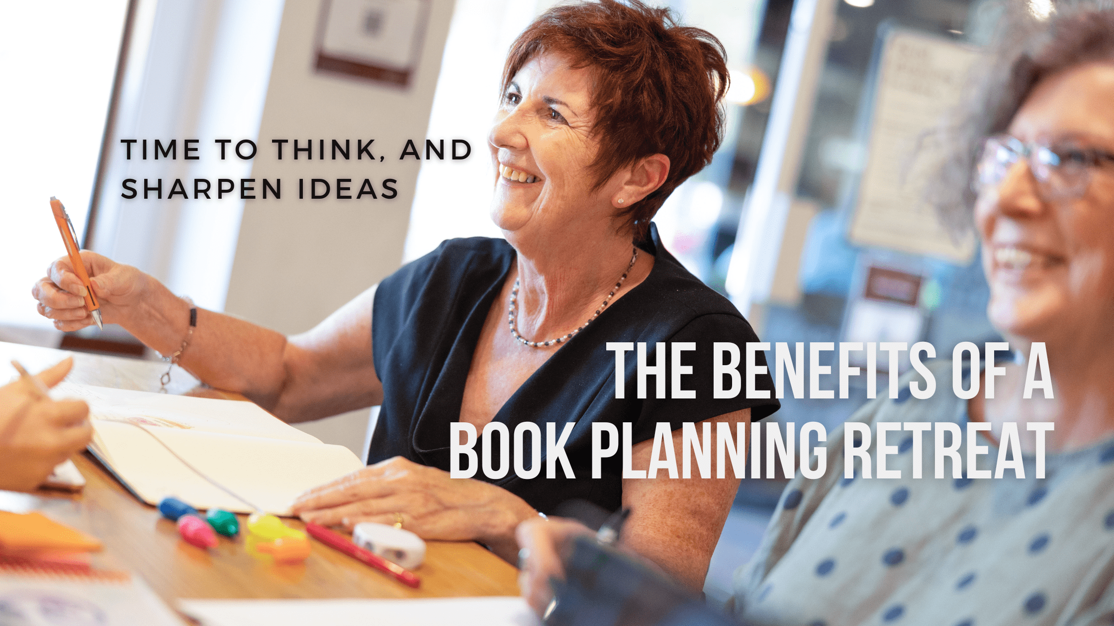 Why a Book Planning Retreat is a Wise Business Investment